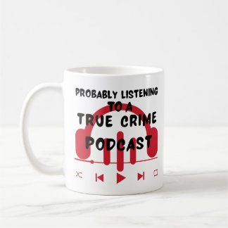 Taza De Café Probablemente Escuchando Un Verdadero Podcast De C
