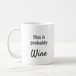 Taza De Café Probablemente este sea el vino