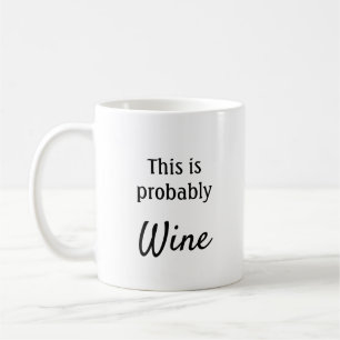 Taza De Café Probablemente este sea el vino