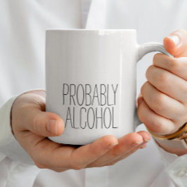 Taza De Café Probablemente humor gracioso y sarcástico simple