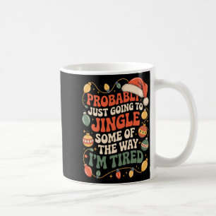 Taza De Café Probablemente Solo Va a Tintinear Parte del Camino