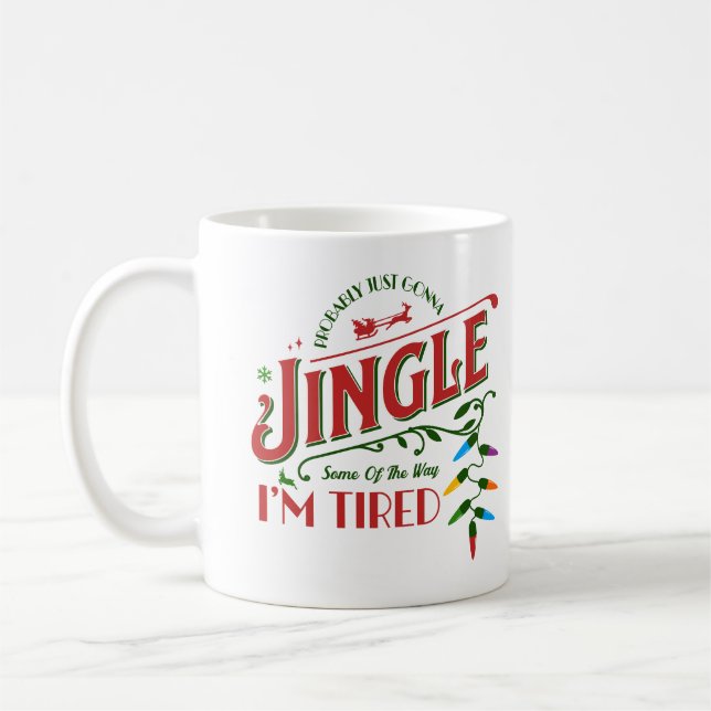 Taza De Café Probablemente Solo Voy a Tintinear Un Poco Frase (Izquierda)