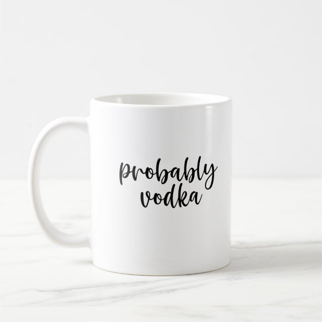 Taza De Café Probablemente Vodka Gracioso Café Mug (Izquierda)
