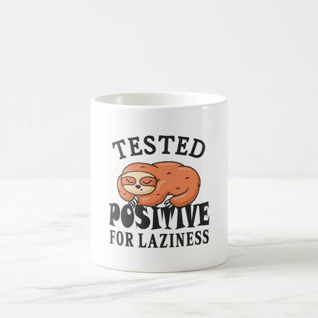 Taza De Café Probado positivo para pereza Sloth (Centro)