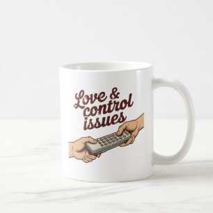 Taza De Café Problemas de amor y control Humor de poder en la
