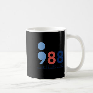 Taza De Café Problemas de salud Semicolon Suicidio Hotline Prev