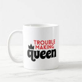 TAZA DE CAFÉ PROBLEMAS PARA LA REINA MUG