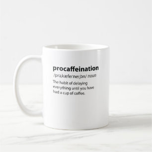 Taza De Café Procaffeination Funny Dictionary Definition