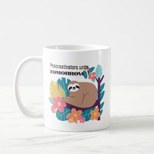 Taza De Café Procrastinadores Se Unen... Mañana - Graciosa Mug  (Izquierda)