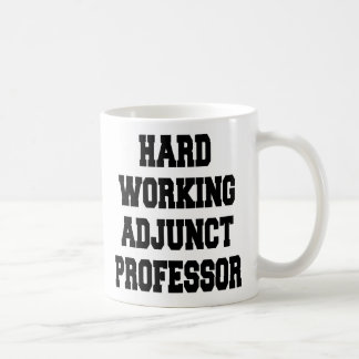 Taza De Café Profesor adjunto de trabajo duro