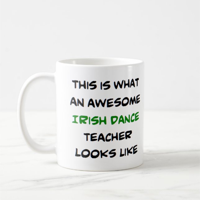 Taza De Café profesor de baile irlandés, increíble (Izquierda)