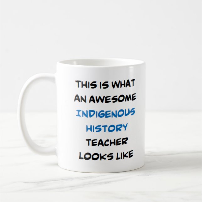 Taza De Café profesor de historia indígena, impresionante (Izquierda)