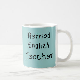 Taza De Café Profesor de inglés jubilado (MISPELLED)