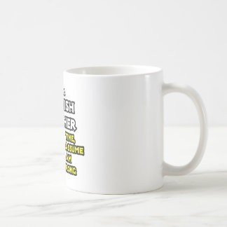 Taza De Café Profesor Español... Supongamos que nunca me equivo