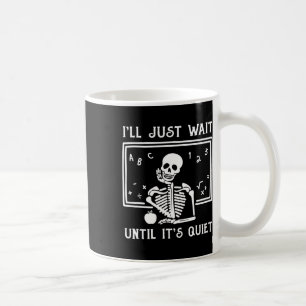 Taza De Café Profesora de Halloween esperaré hasta que esté cal