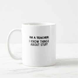Taza De Café Profesora divertida, sé cosas sobre cosas