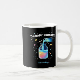 Taza De Café Progreso de Terapia Cargando Divertido Salud Menta
