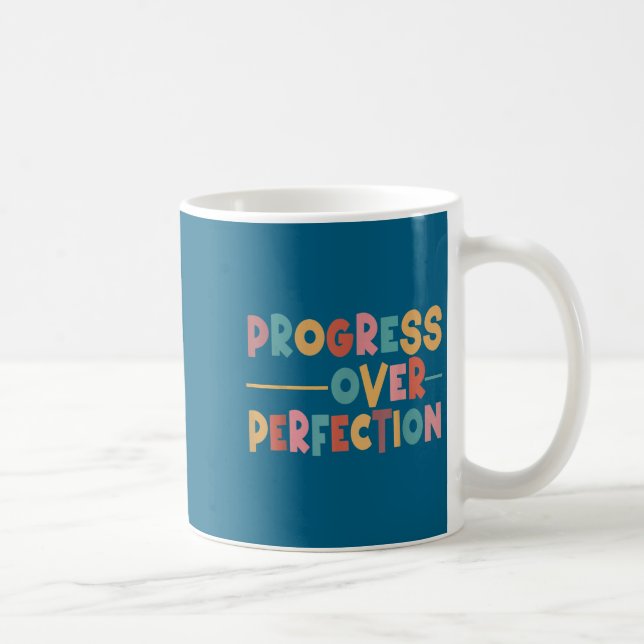Taza De Café Progress Over Perfection Motivational Teacher Men  (Derecha)