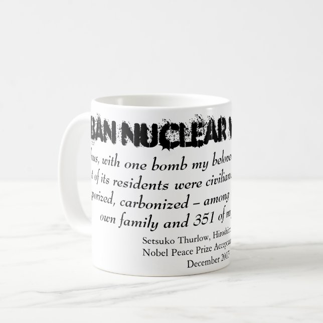 Taza De Café Prohibición de armas nucleares Setsuko Thurlow Dis (Anverso izquierdo)