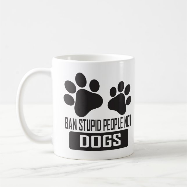 Taza De Café Prohibir a la gente estúpida no a los perros, cita (Izquierda)