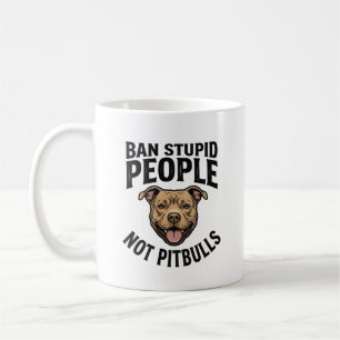 Taza De Café Prohibir a las personas estúpidas, no a los Pitbul