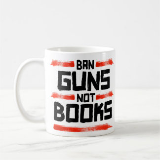 TAZA DE CAFÉ PROHIBIR ARMAS NO LIBROS