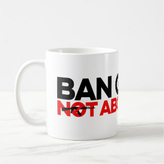 Taza De Café Prohibir las armas no abortar