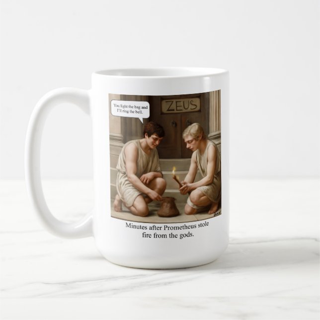 Taza De Café Prometheus stole fire from the gods. (Izquierda)
