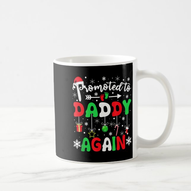 Taza De Café Promoted To Daddy Again Christmas Pregnancy Announ (Derecha)