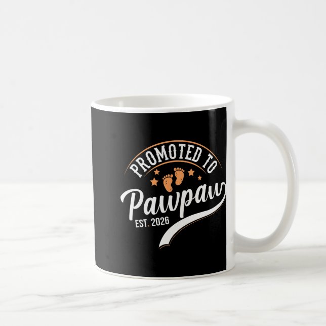 Taza De Café Promoted To Pawpaw 2026 - First Time Father's Day  (Derecha)