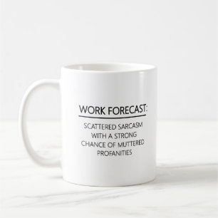 Taza De Café Pronóstico de Trabajo Sarcasmo de Compañero