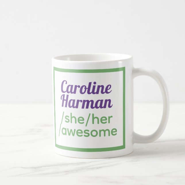 Taza De Café Pronouns divertidos - Identifica como ella, su, in (Derecha)