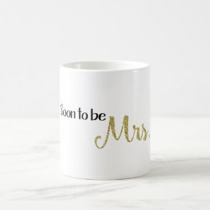 Taza De Café Pronto para ser señora Mug