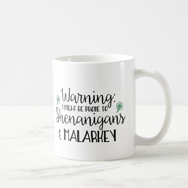 Taza De Café Propenso a Shenanigans y Malarkey (Derecha)