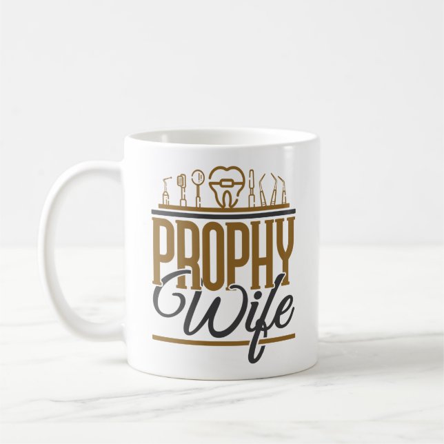 Taza De Café Prophy Wife Higiene Dental Higiénica RDH (Izquierda)