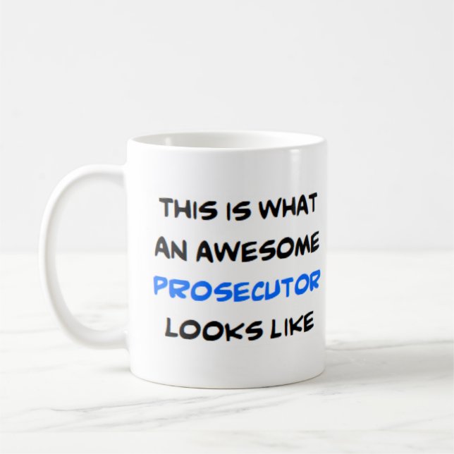 Taza De Café prosecutor, awesome (Izquierda)
