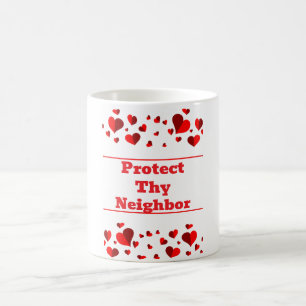 Taza de café Protege a tu vecino