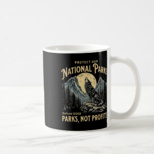 Taza De Café Protege nuestros parques nacionales Desfinancia Do