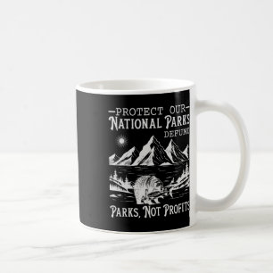 Taza De Café Protege Nuestros Parques Nacionales Senderismo Nat