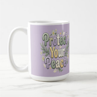 Taza De Café Protege Tu Paz – Tipografía de Burbuja de Autocuid