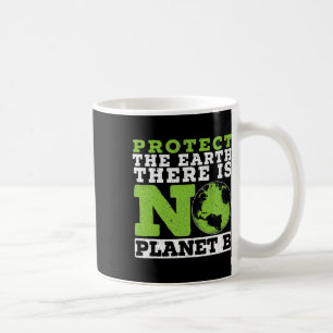Taza De Café Proteger la Tierra No Hay Entorno Planeta B
