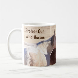 Taza De Café Proteger nuestros caballos salvajes cuando mug