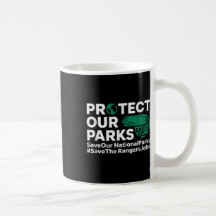 Taza De Café Proteger Nuestros Parques Salvar Nuestros Parques 