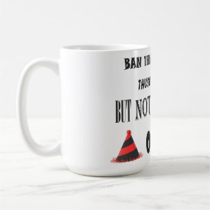 Taza De Café Protesta por prohibir cosas chistes graciosos