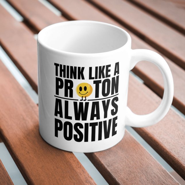 Taza De Café Protón positivo del nerd de la ciencia Profesora d (Subido por el creador)