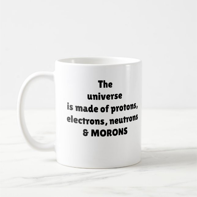 Taza De Café Protones Electrones Neutrones y Bobos Humor Cientí (Izquierda)