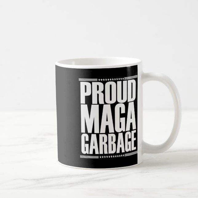 Taza De Café Proud Mega Garbyge Trump Supporter 4  (Derecha)