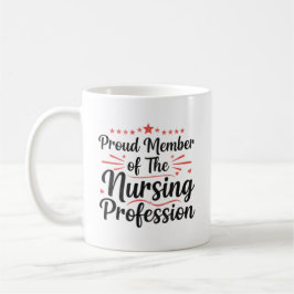 Taza De Café  Proud Member Nursing Artistic Personalized Gift