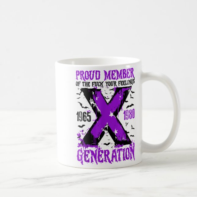 Taza De Café Proud Member X Generation For Your Feelings Hallow (Derecha)