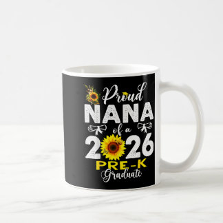 Taza De Café Proud nana of 2026 pre-k graduate mothers day